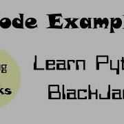 Learn Python Code Example BlackJack