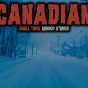 10 Most Disturbing Canadian Small Town Horror Stories Untold Fears