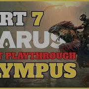 Icarus Olympus First Playthrough Part 7