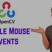 OpenCV Python Tutorial For Beginners 9 Handle Mouse Events In OpenCV