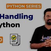 Python Series Day 10 File Handling In Python File Operations Python Training Intellipaat