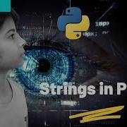 Strings In Python 6 Python Tutorial Python Programming Tutorial For Beginners Full Course