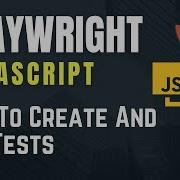 Playwright With Javascript How To Create And Run Tests Part 3