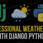 Professional Weather App With Django In Python