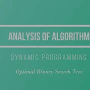 Dynamic Programming Optimal Binary Search Tree