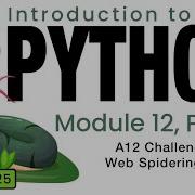 Python Spring 2025 Module 12 13 A12 Challenge 1 Building A Web Spidering App