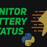 Monitor Battery Status With Python PSUtil Tutorial