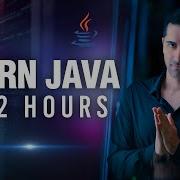 Java For Beginners Learn Java In 2 Hours