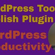 WordPress Toolbar Plugin Toolbar Publish Button WP Productivity