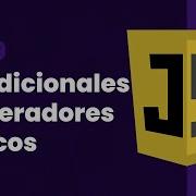 JavaScript Clase 2 Condicionales Y Operadores Lógicos