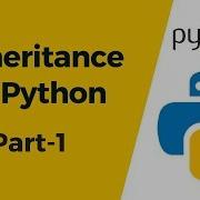 Python Tutorial 21 Inheritance In Python Part 1