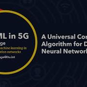 A Universal Compression Algorithm For Deep Neural Networks AI ML IN 5G CHALLENGE