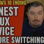 Windows 10 Is End Of Life Soon So Here Is Some Linux Advice Before Switching