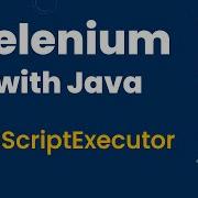 JavaScriptExecutor In Selenium With Java Execute JavaScript Code Using Selenium