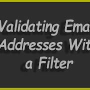 Python Programs 96 Validating Email Addresses With A Filter