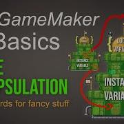 Scope And Encapsulation Game Maker Most Know Basics