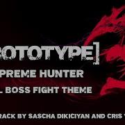 Supreme Hunter Final Boss Theme PROTOTYPE Soundtrack