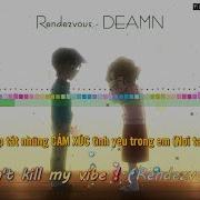 Rendezvous DEAMN Vietsub Lyrics