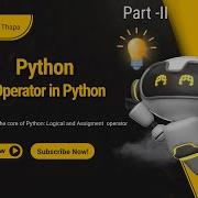 Day 8 Assignment Logical Operators In Python Operators Part II