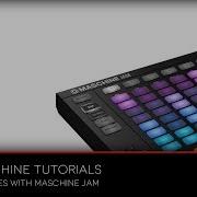 Maschine Jam First 15 Minutes Hands On