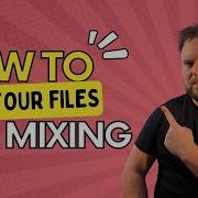 Preparing Your Session For Mixing How I As A Mix Engineer Like To Prep My Sessions