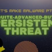 LET S MAKE LINUX MALWARE PT 2 Not Quite ADVANCED But Still PERSISTENT THREAT