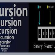 Recursion And Binary Search Algorithm Of Data Structures Explained With Simple Example Python Code