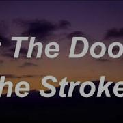 The Strokes At The Door Lyrics