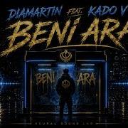 DİAMARTİN Feat KADO V BENİ ARA