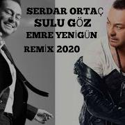 Dj Emre Yenigün Ft Serdar Ortaç Sulu Göz Remix 2020