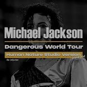 Michael Jackson Human Nature Dangerous Tour Studio Versión Instrumental