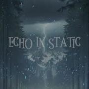 GECEYE RAGMEN ECHO IN STATIC Single Version
