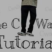 The C Walk Tutorial By Jddancetutorial