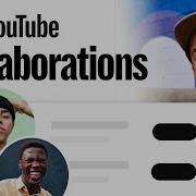 Collaborations On YouTube