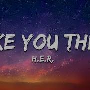 H E R Take You There Lyrics