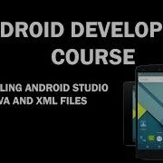 JAVA And XML Files Android Developer S Course 1