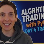 Algorithmic Trading AI With Python Day 4 Training