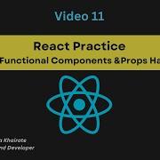 Video 11 React Practice Class Vs Functional Components Props Hands On