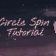 How To Do A Circle Spin Transition On CC CCP