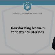 Python Tutorial Transforming Features For Better Clusterings