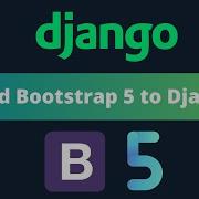 Add Bootstrap 5 To Your Django Application