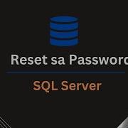Сброс пароля Sa в SQL Server