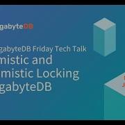 Optimistic Pessimistic Locking In YugabyteDB YugabyteDB Friday Tech Talks Episode 25
