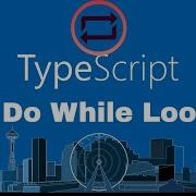 Typescript Essentials 17 Control Flows Do While Loops