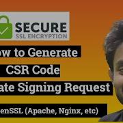 How To Generate CSR Certificate Signing Request Code For SSL Using OpenSSL Apache Nginx Etc