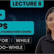 Loops In C For While Do While Lecture 6 C And DSA Foundation Course