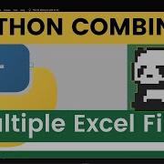 Use Python To Combine Multiple Excel Files Only 13 Lines Of Code