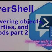 PowerShell Discovering Objects Properties And Methods Part 2