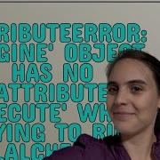 AttributeError Engine Object Has No Attribute Execute When Trying To Run Sqlalchemy In Pytho