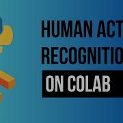 Human Activity Recognition Using Python And Tensorflow MoViNets